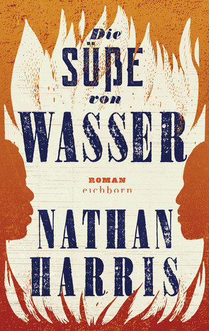 Die Süße von Wasser von Harris,  Nathan, Schnettler,  Tobias