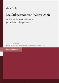 Die Sukzession von Weltreichen von Oellig,  Marie