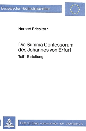 Die Summa Confessorum des Johannes von Erfurt von Brieskorn,  Norbert