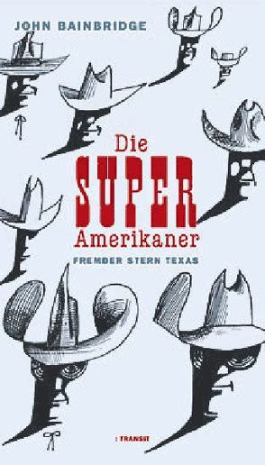 Die Super Amerikaner von Bainbridge,  John, Brunner,  Bernd