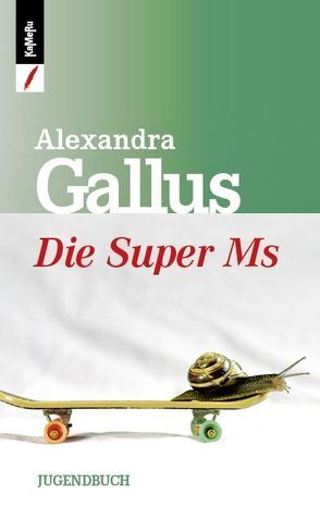 Die Super Ms von Gallus,  Alexandra