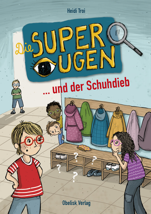 Die Superaugen und der Schuhdieb von Troi,  Heidi