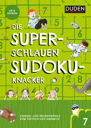 Die superschlauen Sudokuknacker – ab 6 Jahren (Band 7) von Eck,  Janine, Offermann,  Kristina