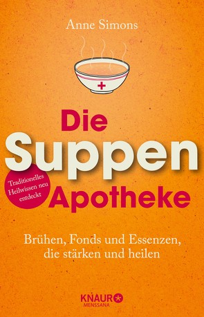 Die Suppen-Apotheke von Simons,  Anne