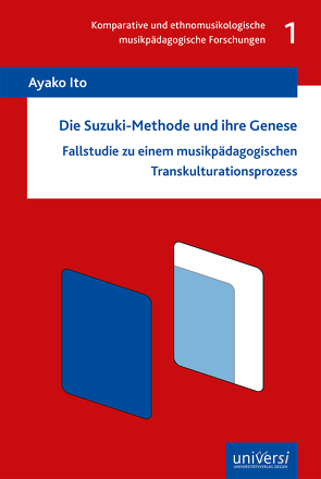 Die Suzuki-Methode und ihre Genese von Ito,  Ayako