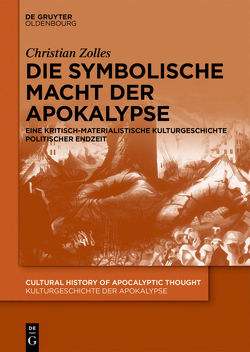 Die symbolische Macht der Apokalypse von Zolles,  Christian