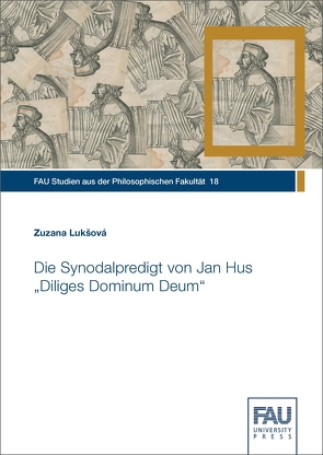 Die Synodalpredigt von Jan Hus Diliges Dominum Deum von Lukšová,  Zuzana