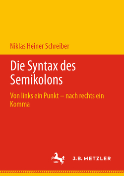 Die Syntax des Semikolons von Schreiber,  Niklas Heiner