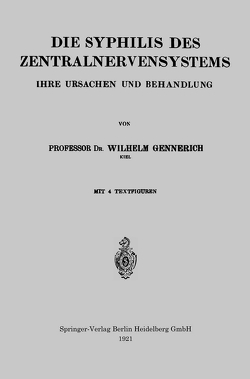 Die Syphilis des Zentralnervensystems von Gennerich,  Wilhelm