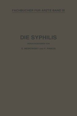 Die Syphilis von Meirowsky,  NA, Pinkus,  NA, Wassermann,  NA