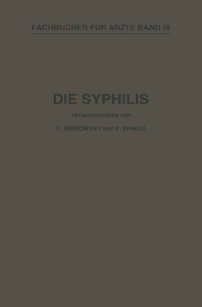 Die Syphilis von Meirowsky,  NA, Pinkus,  NA, Wassermann,  NA