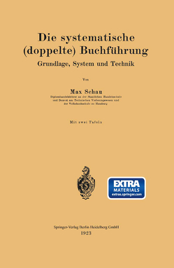 Die systematische (doppelte) Buchführung von Schau,  Max