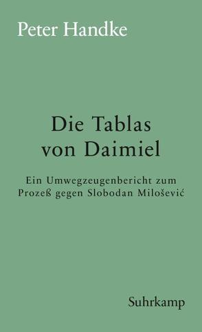Die Tablas von Daimiel von Handke,  Peter