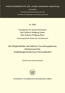 Die Tätigkeitsfelder des höheren Verwaltungsdienstes von Brinkmann,  Gerhard