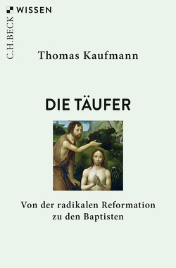 Die Täufer von Kaufmann,  Thomas