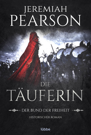 Die Täuferin von Merz,  Axel, Pearson,  Jeremiah