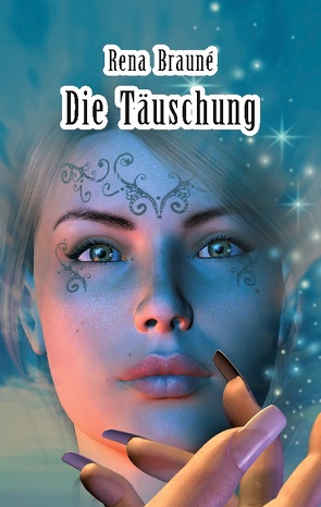 Die Täuschung von Brauné,  Rena