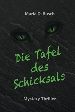 Die Tafel des Schicksals von Busch,  Maria D.