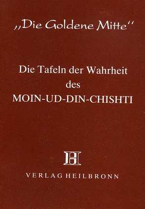 Die Tafeln der Wahrheit von Chishti,  Moin-ud-Din