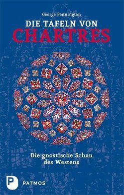 Die Tafeln von Chartres von Pennington,  George