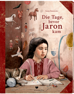 Die Tage, bevor Jaron kam von Danowski,  Sonja