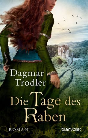 Die Tage des Raben von Trodler,  Dagmar