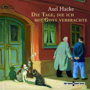 Die Tage, die ich mit Gott verbrachte CD von Hacke,  Axel