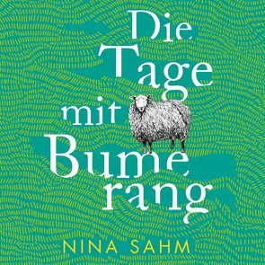 Die Tage mit Bumerang von Ahlborn,  Jodie, Sahm,  Nina