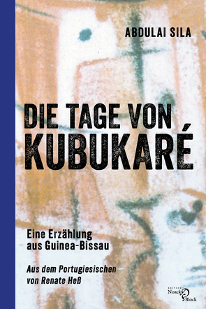 Die Tage von Kubukaré von Hess,  Renate, Sila,  Abdulai