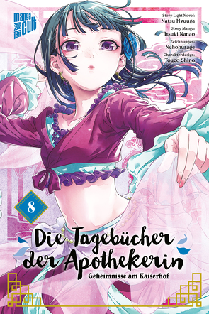 Die Tagebücher der Apothekerin – Geheimnisse am Kaiserhof 8 von Hyuuga,  Natsu, Maser,  Verena, Nanao,  Itsuki, Nekokurage, Shino,  Touco