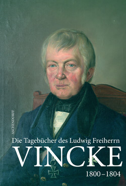 Die Tagebücher des Ludwig Freiherrn Vincke 1789-1844 von Conrad,  Horst