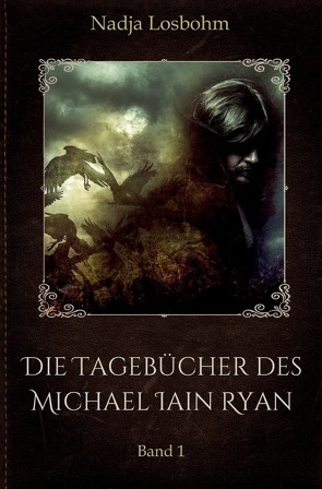 Die Tagebücher des Michael Iain Ryan von Losbohm,  Nadja