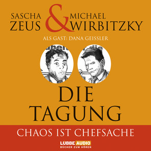 Die Tagung von Wirbitzky,  Michael, Zeus,  Sascha