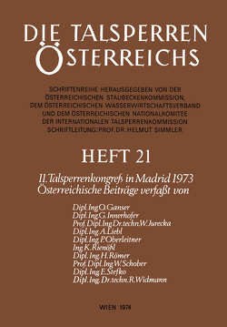 Die Talsperren Österreichs von Ganser,  O., Innerhofer,  G., Jurecka,  W., Liebl,  A., Oberleitner,  P., Rienößl,  K., Roemer,  H, Schober,  W., Stefko,  E., Widmann,  R.