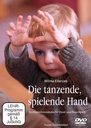 Die tanzende, spielende Hand von Ellersiek,  Wilma, Weidenfeld,  Ingrid