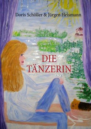 Die Tänzerin von Heismann,  Jürgen, Schöller,  Doris