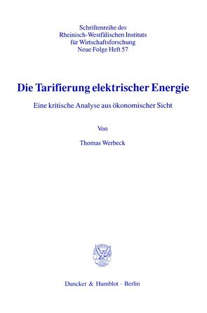 Die Tarifierung elektrischer Energie. von Werbeck,  Thomas