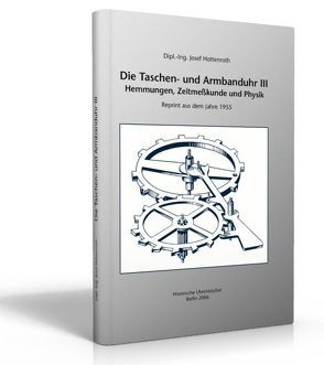 Die Taschen und Armbanduhr, Bd. III von Hottenroth,  Josef