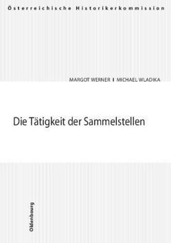 Die Tätigkeit der Sammelstellen von Werner,  Margot, Wladika,  Michael