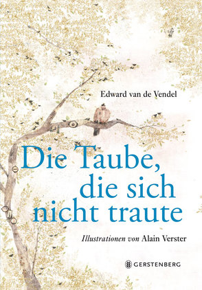 Die Taube, die sich nicht traute von Erdorf,  Rolf, van de Vendel,  Edward, Verster,  Alain