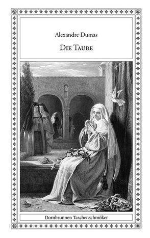 Die Taube von Dumas,  Alexandre, Zoller,  August