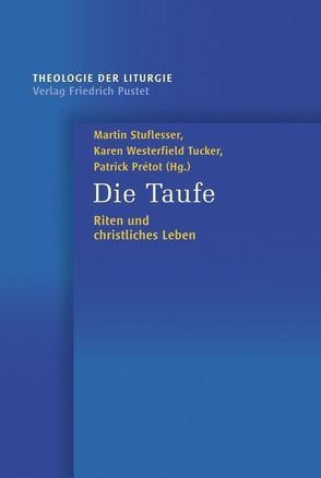 Die Taufe von Prétot,  Patrick, Stuflesser,  Martin, Westerfield,  Karen