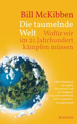 Die taumelnde Welt von McKibben,  Bill, Schmid,  Sigrid