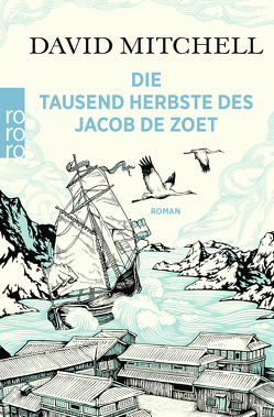 Die tausend Herbste des Jacob de Zoet von Mitchell,  David, Oldenburg,  Volker