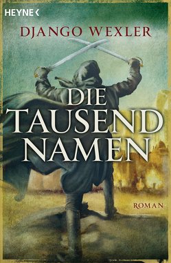 Die tausend Namen von Siefener,  Michael, Wexler,  Django