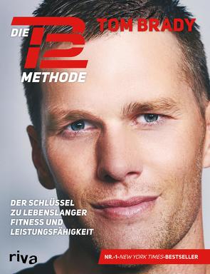 Die TB12-Methode von Brady,  Tom