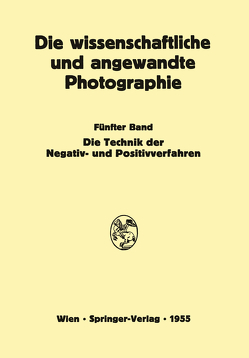 Die Technik der Negativ- und Positivverfahren von Michel,  Kurt, Mutter,  Edwin, Stüper,  Josef