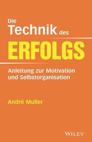 Die Technik des Erfolgs von Krips-Schmidt,  Katrin, Müller,  André