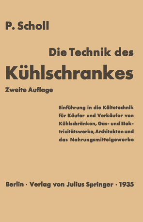 Die Technik des Kühlschrankes von Scholl,  P.