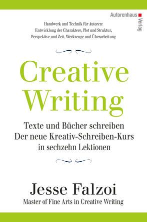 Creative Writing: Texte und Bücher schreiben von Falzoi,  Jesse